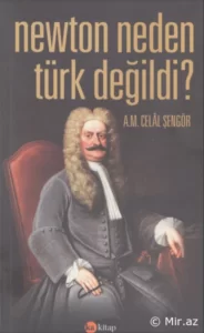 Celal Şengör «Newton Neden Türk Değildi?» pdf indir