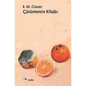 Emil Michel Cioran «Çürümenin Kitabı» pdf indir