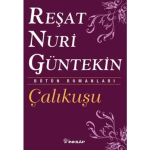 «Çalıkuşu» Reşat Nuri Güntekin