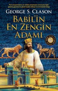 George S. Clason «Babil'in En Zengin Adamı»