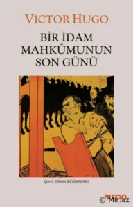 Victor Hugo «Bir İdam Mahkûmunun Son Günü» pdf indir