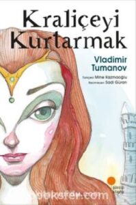 Vladimir Tumanov «Kraliçeyi Kurtarmak» pdf indir