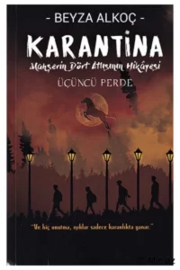 Beyza Alkoç «Karantina 3 ( Üçüncü Perde)» PDF İndir