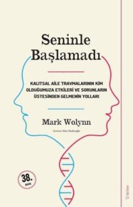 Mark Wolynn «Seninle Başlamadı» pdf indir