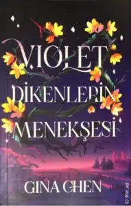 Gina Chen «Violet Dikenlerin Menekşesi» pdf indir