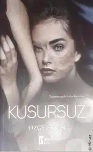 Özge Erkin «Kusursuz» pdf indir