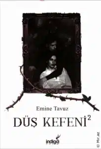 Emine Tavuz «Düş Kefeni 2» pdf indir