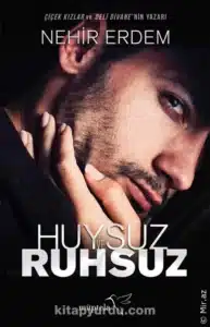 Nehir Erdem «Huysuz ve Ruhsuz» pdf indir