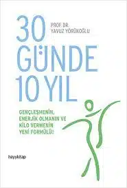 «30 Günde 10 Yıl» Yavuz Yörükoğlu