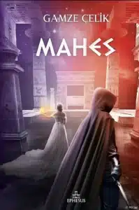 Gamze Çelik «Mahes - Piramit Serisi 3» pdf indir