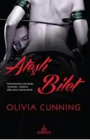 Olivia Cunning «Ateşli Bilet»