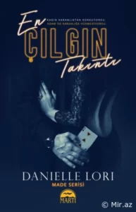 Danielle Lori «En Çılgın Takıntı» pdf indir