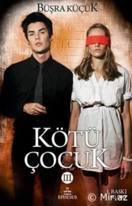 «Kötü Çocuk 3» Büşra Küçük