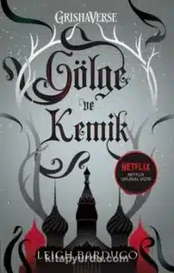 Leigh Bardugo «Gölge Ve Kemik» pdf indir