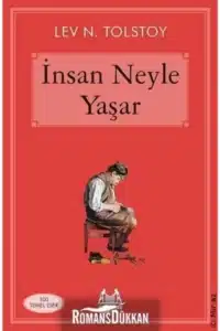 Lev Tolstoy «İnsan neyle yaşar?»