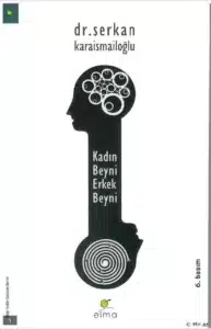 Serkan Karaismailoğlu «Kadın Beyni Erkek Beyni» PDF OKU