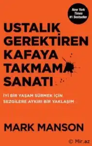 Mark Manson «Ustalık Gerektiren Kafaya Takmama Sanatı» pdf indir