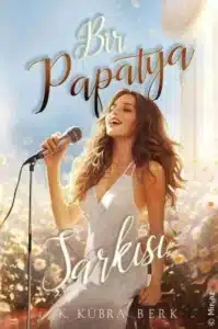 K. Kübra Berk «Bir Papatya Şarkısı» pdf indir