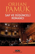 «Saf ve Düşünceli Romancı» Orhan Pamuk