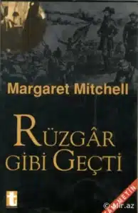 Margaret Mitchell «Rüzgar Gibi Geçti» pdf indir