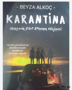 «Karantina I» Beyza Alkoç