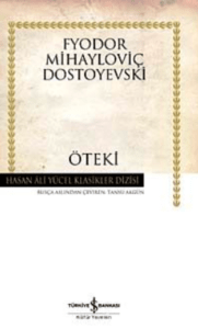 "Öteki" Fyodor Dostoyevski