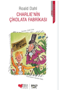 «Charlie’nin Çikolata Fabrikası» Roald Dahl