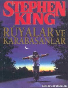 «Rüyalar ve Karabasanlar» Stephen King