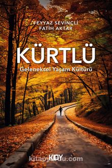 Kürtlü & Geleneksel Yaşam Kültürü