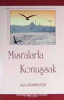 Mısralarla Konuşsak