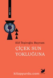 Çiçek Sun Yokluğuna