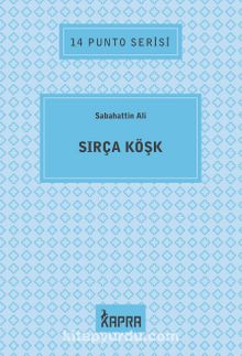 Sırça Köşk / 14 Punto Serisi