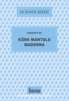 Kürk Mantolu Madonna / 14 Punto Serisi