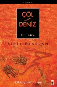 Çöl / Deniz Hz. Hatice