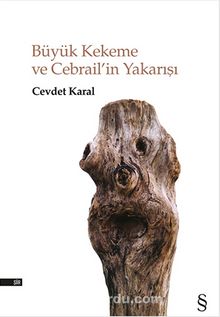 Büyük Kekeme ve Cebrail’in Yakarışı