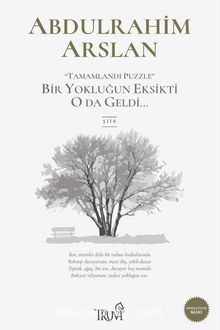 "Tamamlandı Puzzle" Bir Yokluğun Eksikti O da Geldi...