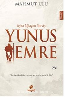 Aşka Ağlayan Derviş /  Yunus Emre