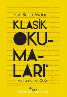 Klasik Okumaları1 / Kahramanlar Çağı