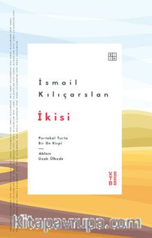 İkisi & Portakal Turta Bir de Kirpi / Ablam Uzak Ülkede