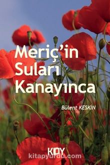 Meriç'in Suları Kanayınca