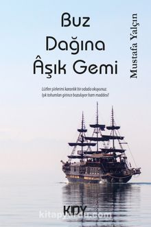 Buz Dağına Aşık Gemi