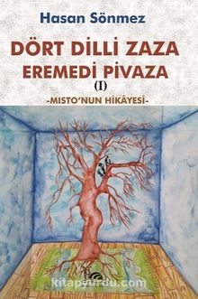 Dört Dilli Zaza Eremedi Pivaza & Misto'nun Hikayesi