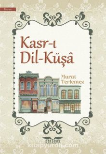 Kasr-ı Dil-Küşa