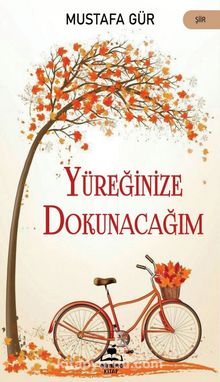 Yüreğinize Dokunacagım