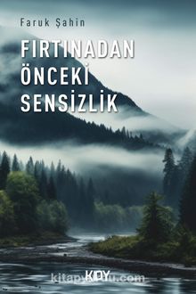 Fırtınadan Önceki Sensizlik