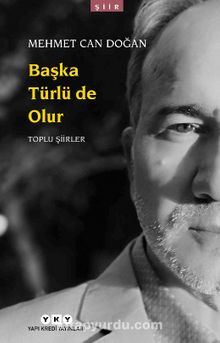 Başka Türlü de Olur & Toplu Şiirler