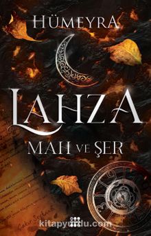 Lahza 1 / Mah ve Şer (Ciltli)