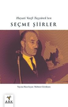 Hayatı Vasfı Taşyürek’ten Seçme Şiirler