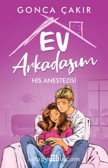 Ev Arkadaşım 2 / His Anestezisi