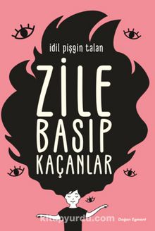 Zile Basıp Kaçanlar